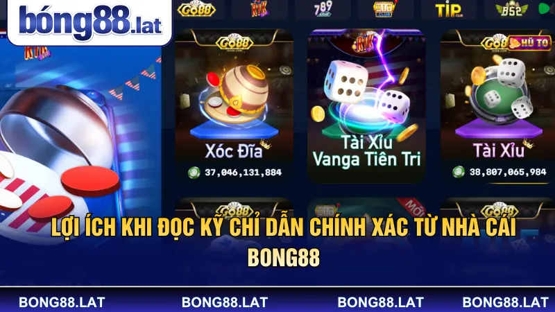 Lợi ích khi đọc kỹ chỉ dẫn chính xác từ nhà cái Bong88