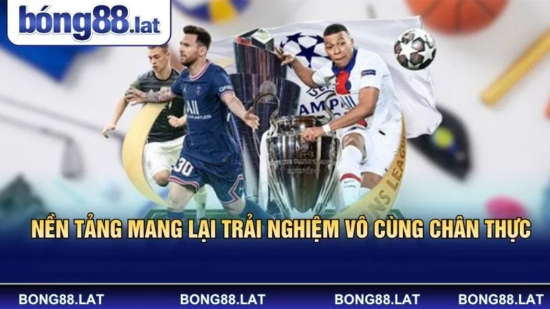 Nền tảng mang lại trải nghiệm vô cùng chân thực