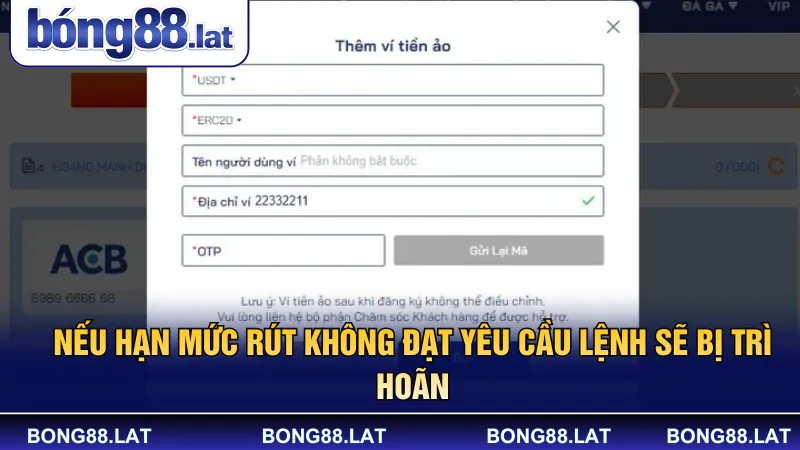 Nếu hạn mức rút không đạt yêu cầu lệnh sẽ bị trì hoãn 