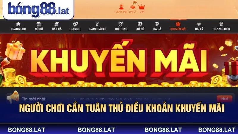 Người chơi cần tuân thủ điều khoản khuyến mãi