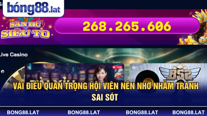 Vài điều quan trọng hội viên nên nhớ nhằm tránh sai sót 