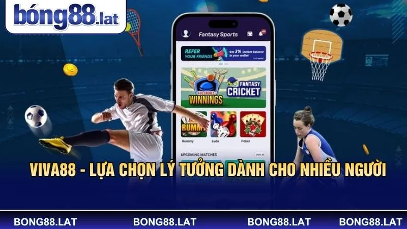 Viva88 - Lựa chọn lý tưởng dành cho nhiều người